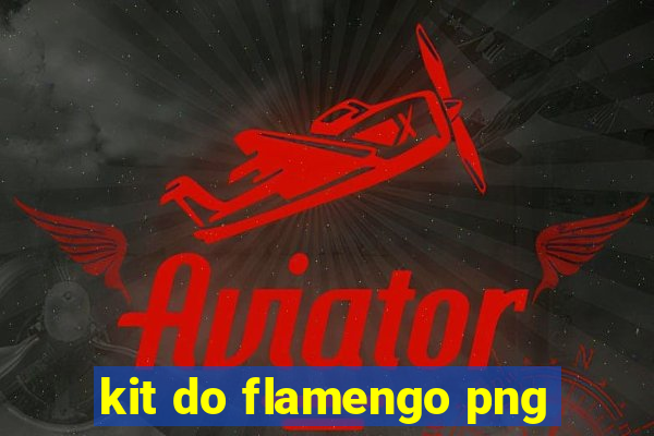 kit do flamengo png